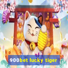 900bet lucky tiger